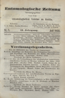 Entomologische Zeitung herausgegeben von dem entomologischen Vereine zu Stettin. Jg.13, No. 7 (Juli 1852)