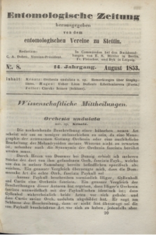 Entomologische Zeitung herausgegeben von dem entomologischen Vereine zu Stettin. Jg.14, No. 8 (August 1853)