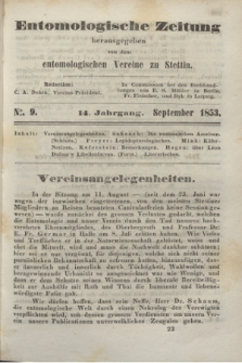 Entomologische Zeitung herausgegeben von dem entomologischen Vereine zu Stettin. Jg.14, No. 9 (September 1853)