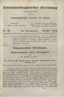Entomologische Zeitung herausgegeben von dem entomologischen Vereine zu Stettin. Jg.14, No. 10 (October 1853)