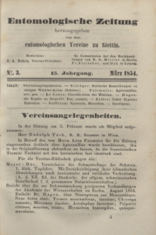 Entomologische Zeitung herausgegeben von dem entomologischen Vereine zu Stettin. Jg.15, No. 3 (März 1854)