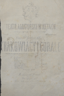 Teatr Amatorski w Kętach na korzyść miejscowej straży ogniowej ochotniczej, 10 -te przedstawienie, dnia 26-go grudnia 1876 r. : Krakowiacy i Górale, zabawka dramatyczna ze śpiewkami w 3 aktach J. N. Kamińskiego