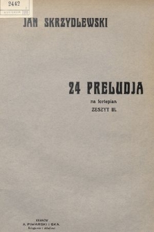 24 preludia : na fortepian. Z. 3