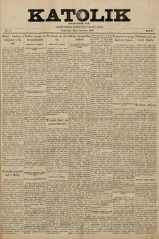Katolik : czasopismo poświęcone interesom Polaków katolików w Ameryce. R. 4, 1899, nr 7