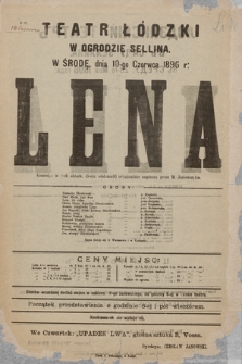 No 12 Teatr Łódzki w Ogrodzie Sellina, w środę 10-go czerwca 1896 r. : Lena, komedya w 4-ch aktach