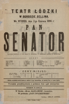 No 4 Teatr Łódzki w Ogrodzie Sellina, we wtorek 2-go czerwca 1896 r. : Pan Senator, w środę M-me Sans Gêne