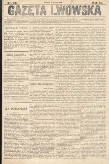 Gazeta Lwowska. 1885, nr 62