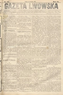 Gazeta Lwowska. 1885, nr 81