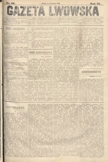 Gazeta Lwowska. 1885, nr 85