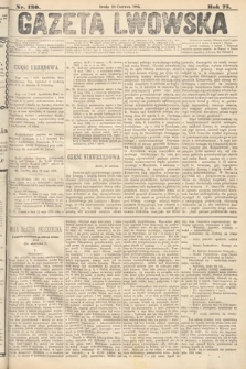 Gazeta Lwowska. 1885, nr 130