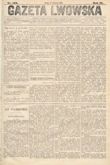 Gazeta Lwowska. 1885, nr 136