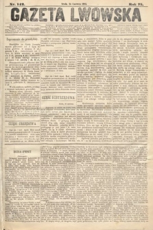 Gazeta Lwowska. 1885, nr 142