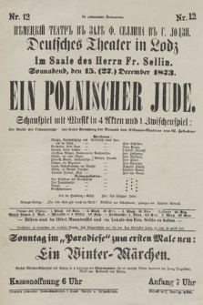 Nr 12 S dozvolenìâ Načalʹstva Německìj Teatrʺ vʺ zalě F. Sellina vʺ g. Lodzi : Deutsches Theater in Lodz, im Saale des Herrn Fr. Sellin, Sonnabend den 15 (27) December 1873 : Ein Polnischer Jude