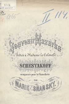 Souvenir mazurka : dediée à Madame le Colonelle Schestakoff : composée pour le pianoforte