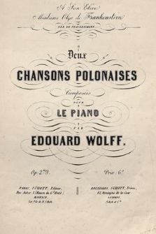 Deux chansons polonaises : composées pour le piano : op. 279