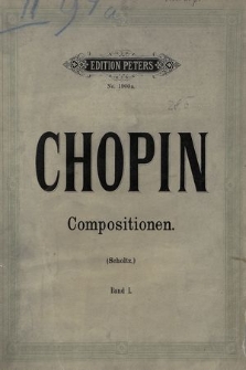 Fr. Chopin's Sämmtliche Pianoforte-Werke. Bd. 1