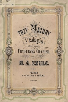 Trzy mazury i adagio : utwory młodości Fryderyka Chopina