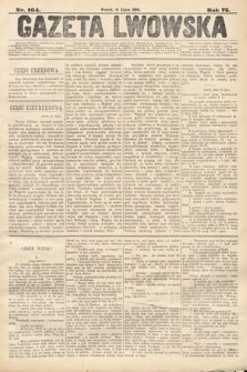 Gazeta Lwowska. 1885, nr 164