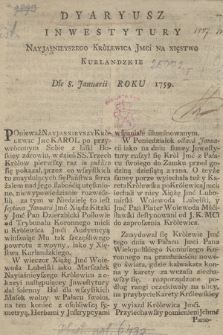 Dyaryusz Inwestytury Nayjasnieyszego Krolewica Jmci Na Xięstwo Kurlandzkie Die 8. Januarii Roku 1759