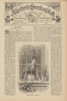 Illustriertes Sonntagsblatt : zur Unterhaltung am häuslichen Herd. 1898, Nr. 16 ([17 April])