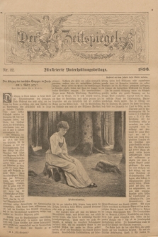 Der Zeitspiegel : illustrierte Unterhaltungsbeilage. 1896, Nr. 12 (2 April)