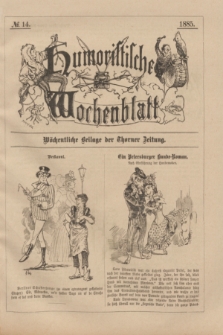 Humoristisches Wochenblatt : wöchentliche Beilage der Thorner Zeitung. 1885