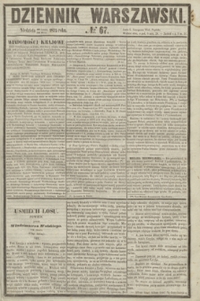 Dziennik Warszawski. 1855, № 67 (11 marca)