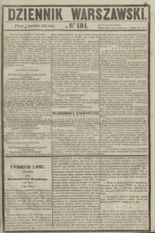 Dziennik Warszawski. 1855, № 104 (20 kwietnia)