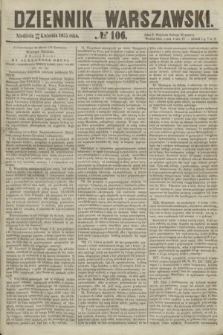 Dziennik Warszawski. 1855, № 106 (22 kwietnia)