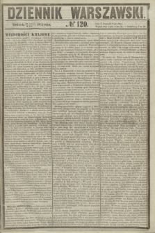 Dziennik Warszawski. 1855, № 120 (6 maja)