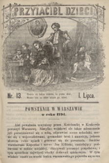 Przyjaciel Dzieci. R.3, nr 13 (1 lipca 1863)