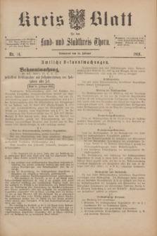 Kreis-Blatt für den Land - und Stadtkreis Thorn. 1918, Nr. 14 (16 Februar) + dod.