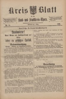 Kreis-Blatt für den Land - und Stadtkreis Thorn. 1918, Nr. 19 (6 März) + dod.