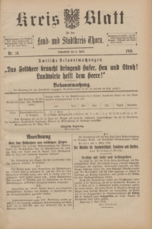 Kreis-Blatt für den Land - und Stadtkreis Thorn. 1918, Nr. 28 (6 April)