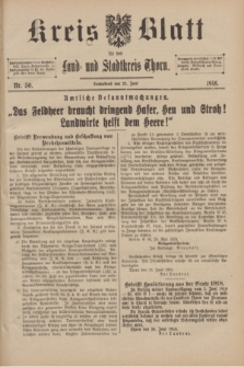 Kreis-Blatt für den Land - und Stadtkreis Thorn. 1918, Nr. 50 (22 Juni)