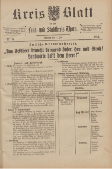 Kreis-Blatt für den Land - und Stadtkreis Thorn. 1918, Nr. 57 (17 Juli)