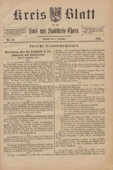 Kreis-Blatt für den Land - und Stadtkreis Thorn. 1918, Nr. 99 (11 Dezember)