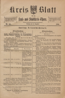 Kreis-Blatt für den Land - und Stadtkreis Thorn. 1918, Nr. 103 (24 Dezember) + dod.