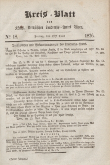 Kreis-Blatt des Königl. Preußischen Landraths-Amtes Thorn. Jg.3, No 18 (29 April 1836)