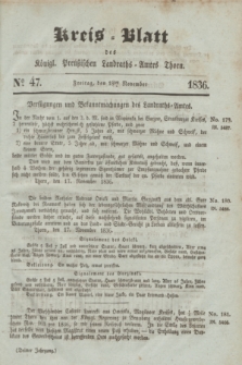 Kreis-Blatt des Königl. Preußischen Landraths-Amtes Thorn. Jg.3, No 47 (18 November 1836)