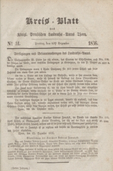 Kreis-Blatt des Königl. Preußischen Landraths-Amtes Thorn. Jg.3, No 51 (16 Dezember 1836)