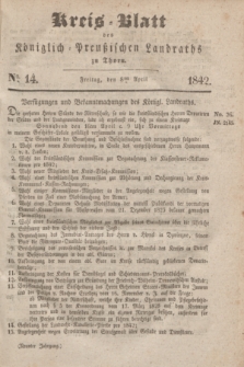 Kreis-Blatt des Königlich Preußischen Landraths zu Thorn. Jg.9, No. 14 (8 April 1842)