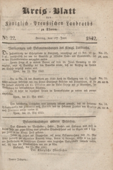 Kreis-Blatt des Königlich Preußischen Landraths zu Thorn. Jg.9, No. 22 (3 Juni 1842)