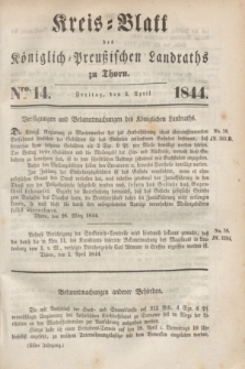 Kreis-Blatt des Königlich Preußischen Landraths zu Thorn. Jg.11, Nro. 14 (5 April 1844) + dod.