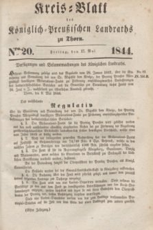 Kreis-Blatt des Königlich Preußischen Landraths zu Thorn. Jg.11, Nro. 20 (17 Mai 1844) + dod.