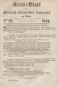 Kreis-Blatt des Königlich Preußischen Landraths zu Thorn. Jg.11, Nro. 29 (19 Juli 1844)