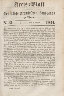 Kreis-Blatt des Königlich Preußischen Landraths zu Thorn. Jg.11, Nro. 31 (2 August 1844)