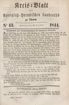 Kreis-Blatt des Königlich Preußischen Landraths zu Thorn. Jg.11, Nro. 43 (25 October 1844)