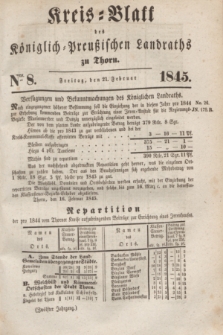 Kreis-Blatt des Königlich Preußischen Landraths zu Thorn. Jg.12, Nro. 8 (21 Februar 1845)