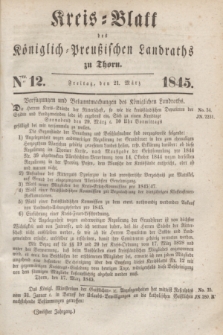 Kreis-Blatt des Königlich Preußischen Landraths zu Thorn. Jg.12, Nro. 12 (21 März 1845)